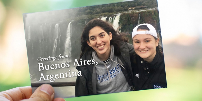 Dear Wellesley: Clare Doyle ’20 and Lucí Navas-Sharry ’19 Write From Buenos Aires On a postcard, two students stand in front of a waterfall in Buenos Aires. It reads, "Greetings from Buenos Aires, Argentina!"